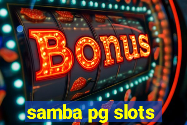 samba pg slots